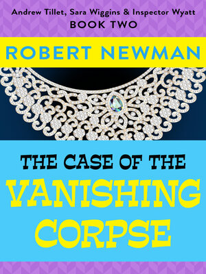 The Case of the Vanishing Corpse - ebook
